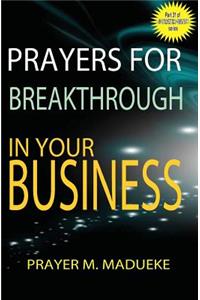 Prayers for breakthrough in your business