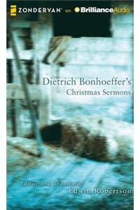 Dietrich Bonhoeffer's Christmas Sermons