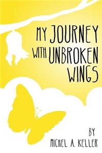 My Journey with unbroken wings