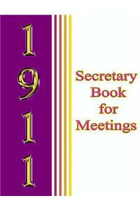 1911 Secretary Book for Meetings