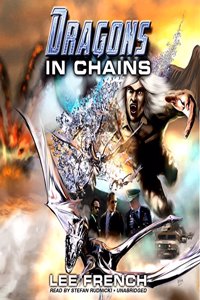 Dragons in Chains Lib/E