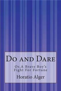 Do and Dare