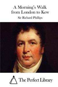 A Morning's Walk from London to Kew