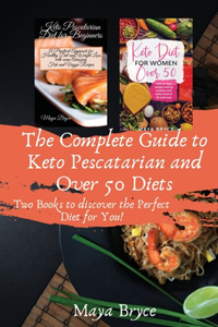 The Complete Guide to Keto Pescatarian and Over 50 Diets