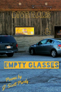 Dive Bars & Empty Glasses