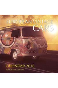 European Vintage Cars Calendar 2016: 16 Month Calendar