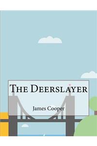 The Deerslayer