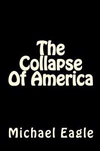 The Collapse of America