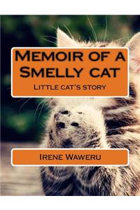 Memoir of a Smelly cat