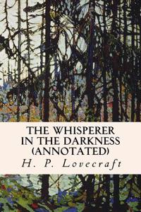 Whisperer in the Darkness (annotated)
