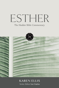Hodder Bible Commentary: Esther
