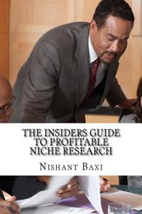 The Insiders Guide to Profitable Niche Research