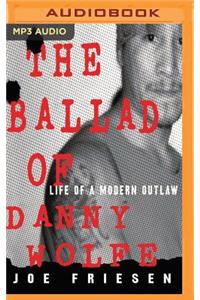 Ballad of Danny Wolfe