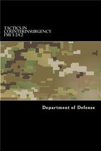 Tactics in Counterinsurgency FMI 3-24.2