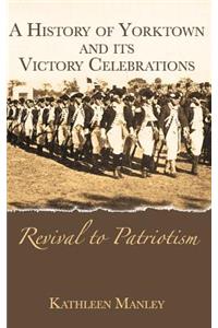 History of Yorktown and Its Victory Celebrations
