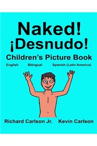 Naked! ¡Desnudo!