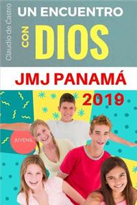 Un Encuentro Con Dios - Jmj Panam? 2019