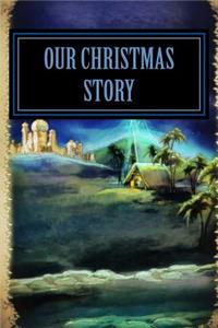 Our Christmas Story