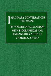 Imaginary Conversations - First Volume