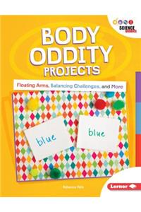 Body Oddity Projects