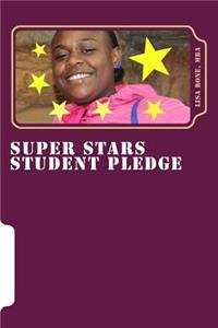 Super Stars Student Pledge: Improving and Strengthening Student Leadership