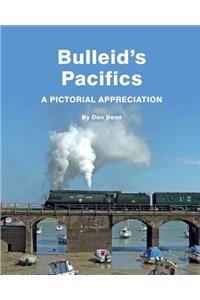 Bulleid's Pacifics-A Pictorial Appreciation