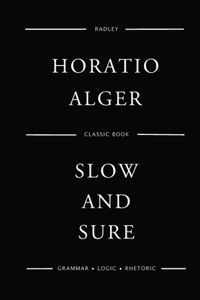 Slow And Sure