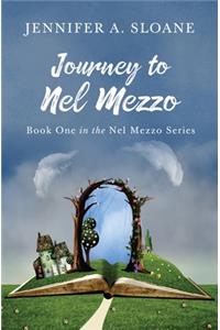 Journey to Nel Mezzo