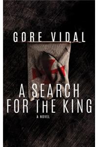A Search for the King