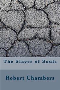The Slayer of Souls