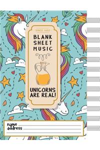 Blank Music Sheet: Unicorn Are Real: Music Manuscript Paper 12 Staves