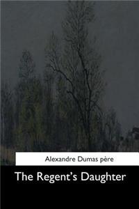 The Regent's Daughter