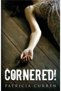 Cornered!
