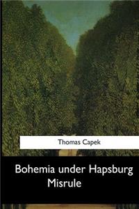 Bohemia under Hapsburg Misrule