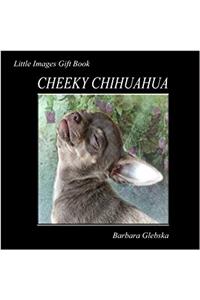 Cheeky Chihuahua