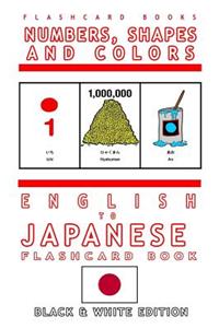 Numbers, Shapes and Colors - English to Japanese Flash Card Book