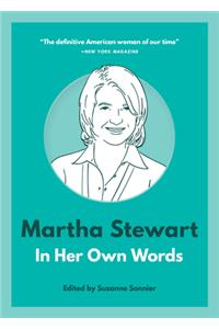 Martha Stewart: In Her Own Words