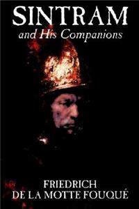 Sintram and His Companions by Friedrich de la Motte Fouque, Fiction, Historical