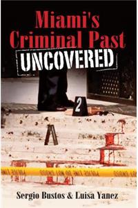 Miami's Criminal Past