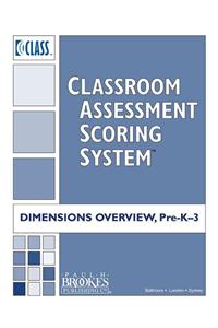 Classroom Assessment Scoring System (Class) Dimensions Overview, Pre-K-3