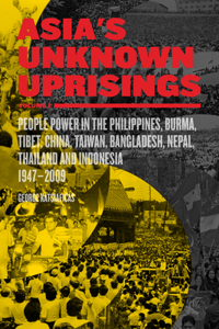 Asia's Unknown Uprisings Volume 2