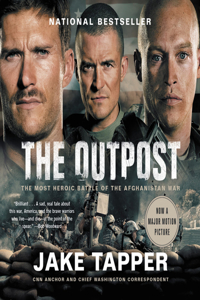 Outpost: An Untold Story of American Valor