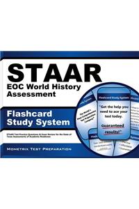 Staar Eoc World History Assessment Flashcard Study System