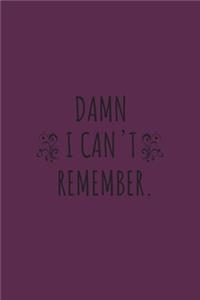 Damn I can't remember notebook