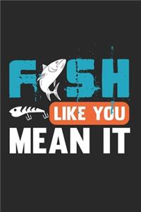 Fish Like You Mean It