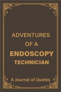 Adventures of an Endoscopy Technician
