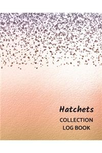 Hatchets Collection Log Book