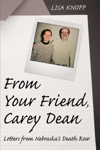 From Your Friend, Carey Dean: Letters from Nebraska's Death Row