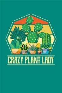 Crazy Plant Lady