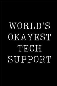 World's Okayest Tech Support